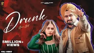 New Punjabi Songs 2023 | Drunk (Full Video) | Gora Gill |  Ritu Jass | Latest Punjabi Songs 2023