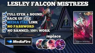 NEW SCRIPT SKIN LESLEY COLLECTOR FALCON MISTREES - TERBARU 2023 - FULL EFECT & SOUND - NO PASSWORD