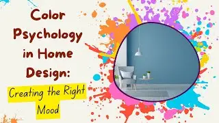 Color Psychology in Home Design: Creating the Right Mood❤️💙💜💛💚