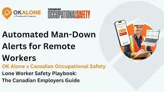 Automated Man-Down Alerts for Remote Workers | OK Alone & COS