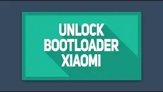 Xiaomi Unlock BootLoader Tool for any Models - Step by Step