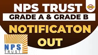 NPS TRUST NOTIFICATION 2022 FOR GRADE A & GRADE B OFFICER  RECRUITMENT RELEASED || 🔴LIVE@ 12:40PM