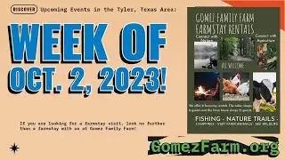Oct. 2, 2023 Week of Events in Tyler, Texas Area