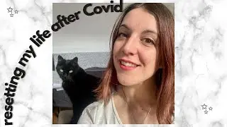 Resetting myself after Covid -  The Simplicity Vlog #7