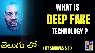 What Is DeepFake Technology? | Explained in Telugu by Srinivas Sir | UPSC | SnT