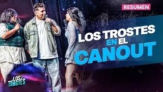 LOS TROSTES EN EL CANOUT - RESUMEN! 🥹