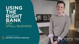 Why Small Businesses Love National Bank of Arizona: A Business Bank Review by David from Handwrytten