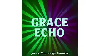 Jesus, You Reign Forever