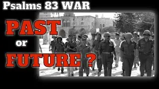 Psalm 83 War Past or Future Event?