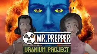Mr Prepper Uranium Project: Episode 13 - U.F.WOW