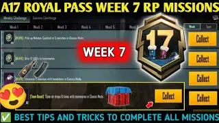 A17 Week 7 Missions|S28 (Week 7) RP Missions |Bgmi Week 7 Rp Mission| A17 Royal Pass| PUBGM