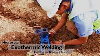 How to use Exothermic Welding for Electrical Grounding System