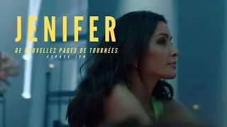 Jenifer - DE NOUVELLES PAGES DE TOURNÉES
