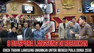 STRATEGI GILA ERICK THOHIR: 8 DIASPORA MUDA SIAP DIPANGGIL TIMNAS