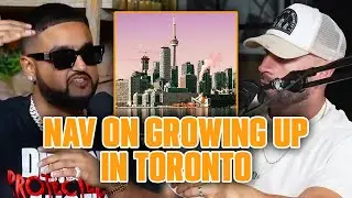 Nav On Growing Up In Toronto