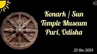 Konark / Sun Temple Museum 