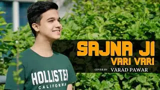 Sajanaji Vari Vari | Cover By Varad Pawar | Sunidhi Chauhan | Shekhar Ravjiani | Javed Akhtar