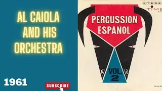 AL CAIOLA AND HIS ORCHESTRA  - MARIA ELENA 1961