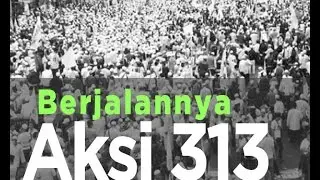 Aksi 313, apakah Seramai Pendahulunya?