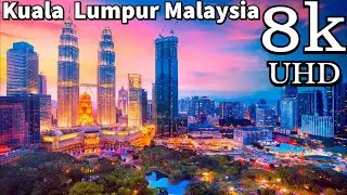 Kuala Lumpur, Malaysia 8K Video Ultra HD 120 FPS || The Second Dubai in Asia in 8K