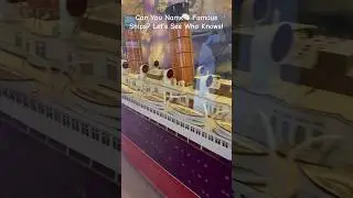 Can You Name 3 Famous Ships? Let&rsquo;s See Who Knows! #shorts #shortsfeed #shipchallenge #famousships