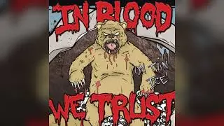 In Blood We Trust - On Thin Ice (2009) (Full Album)