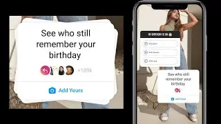 See who still remember your birthday Instagram story | Trending ADD YOURS sticker
