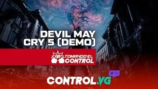 Tomando el Control - Devil May Cry 5