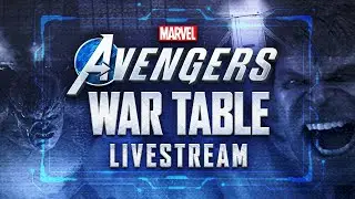 Marvel's Avengers War Table Gameplay Livestream (July 2020)