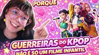 Porque guerreiras do kpop n&atilde;o &eacute; s&oacute; um filme infantil? 😱✨️
