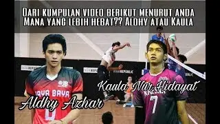 ALDHY AZHAR DAN KAULA NUR HIDAYAT! MANA YANG LEBIH HEBAT?? SMASH TERBAIK VOLI TARKAM
