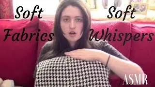 [ASMR] Soft Fabrics w/ Soft Whispers (Request)