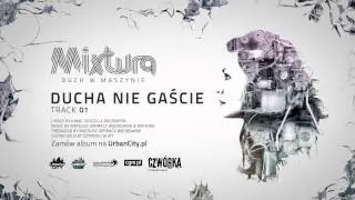 Mixtura - Ducha Nie Gaście [Audio]