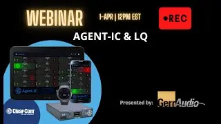 Webinar: Agent IC & LQ Connectivity