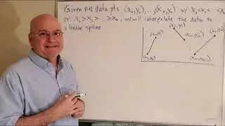 Numerical Analysis - 6.1 Splines for Interpolation (#1)