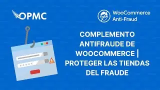 Complemento antifraude de WooCommerce | Proteger las tiendas del fraude