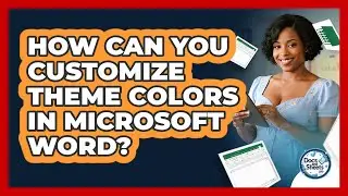 How Can You Customize Theme Colors In Microsoft Word? - Docs and Sheets Pro
