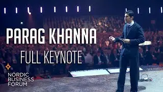 Parag Khanna - Understanding Asia: Opportunities in the future of business