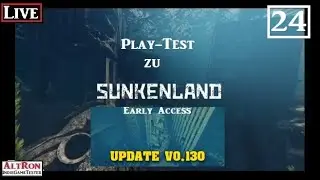 Sunkenland - Play-Test # 24 - Raiden und geraidet werden - v0.131 Early Access [Deutsch [Live]