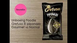 Unboxing Grefusa - El Piponazo Gourmet vs Piponazo