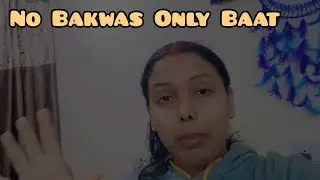 No Bakwas only Baat |# Day 16 vlog | 30 days vlog challenge series