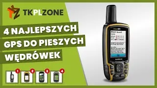 4 najlepszych gps do pieszych wędr&oacute;wek