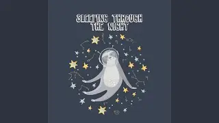 Sleeping Through The Night
