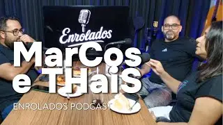 EPISÓDIO 020 MARCOS E THAIS FAGUNDES