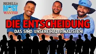 DIESE Kandidaten kommen ins HALBFINALE! (Rebell's Most Wanted Castingshow | Die Entscheidung)