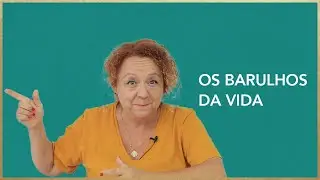 Os Barulhos da Vida - Alexandra Solnado