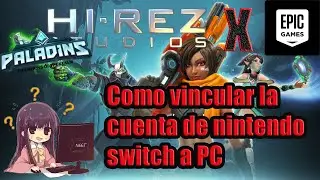 ⚡Como vincular la cuenta de ✔ [Paladins] de (nintendo switch) a pc⚡