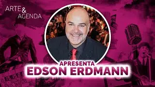 Entrevista com Edson Erdmann | ARTE&AGENDA
