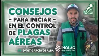 CONSEJOS para iniciar en el CONTROL de PLAGAS A&Eacute;REAS | Ft. Davit Garc&iacute;a de Alba | El Pestcast M&eacute;xico