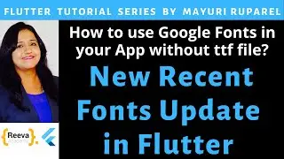 Google Fonts in recent Flutter Update | Learn Flutter with Mayuri Ruparel